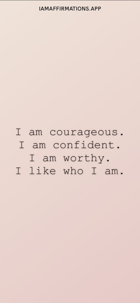 I am courageous. I am confident. I am worthy. I like who I am. From the I am app: https://iamaffirmations.app I Am Amazing Quotes, Weekly Affirmations, I Am Quotes, Affirmation Daily, Bulletin Journal, Vision 2024, Business Vision, I Am Confident, Affirmation Board