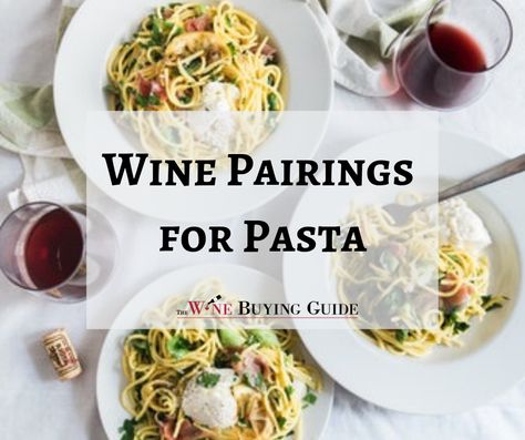 Wine Pairings for Pasta | TheWineBuyingGuide.com Pasta Wine Pairing, Wine Tasting Food Pairings, Garlic Cream Sauce Pasta, Red Wine Pairing Food, Wine Tasting Food, White Wine Pairings, Lemon Garlic Pasta, Cream Sauce Pasta, Red Sauce Pasta