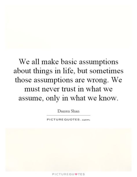 Assumption Quotes, Assuming Quotes, Office Quotes, Clever Quotes, Uh Oh, Never Trust, Quote Board, Real Talk Quotes, This Is Us Quotes