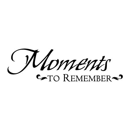 Moments To Remember [photo wall idea] Photo Memory Quotes, Making Memories Quotes, Quotes Classroom, Kitchen Wall Quotes, Family Wall Quotes, Family Love Quotes, Family Wall Decals, Moments Quotes, Scrapbook Quotes