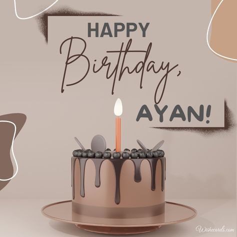 Happy Birthday Ayan, Romantic Birthday Cards, Birthday Card With Name, Belated Birthday Wishes, Christmas Picture Frames, Romantic Birthday, Happy Birthday Funny, Belated Birthday, Bday Cards