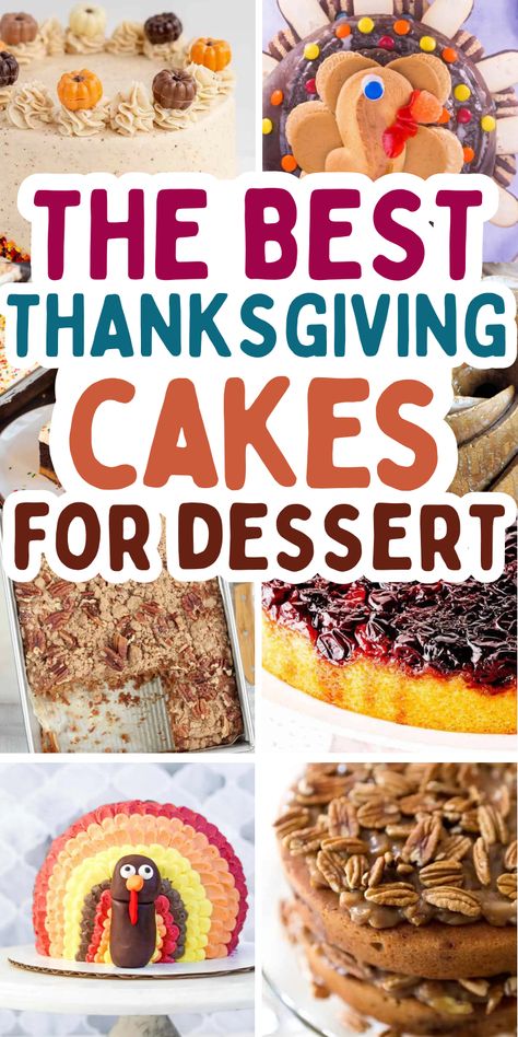 The best Thanksgiving themed cakes, including decorating ideas, turkey cake designs, fall birthday cakes, and simple recipes for easy desserts for thanksgiving dinner or friendsgiving potluck. Thanksgiving Bundt Cake Decorating, Best Thanks Giving Deserts, Easy Cakes For Thanksgiving, Best Thanksgiving Cakes, Best Cakes For Thanksgiving, Simple Thanksgiving Cake Ideas, Thanksgiving Dirt Cake, Great Thanksgiving Desserts, Dessert Ideas For Thanksgiving Easy