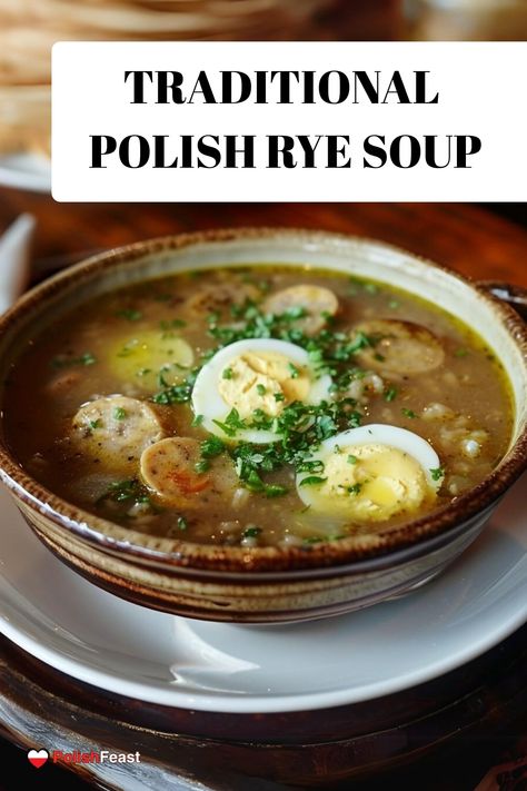 This recipe for Classic Żurek is the best polish sour rye soup You will ever taste! This traditional Polish Żurek Soup is an Easter classic. Polish Rosol Soup, Sour Rye Soup, Polish Sour Soup, Polish Soup Recipes, International Soups, German Soup, Polish Breakfast, Polish Soup, Polish Foods