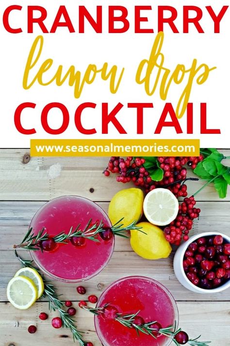 Cranberry Lemon Drops Recipe Birthday Cake For Adults Women, Cranberry Lemon Drop, Birthday Cake For Adults, Pomegranate Cocktail Recipes, Lemon Drop Recipe, Catering Drinks, Easy Teas, Lemon Drops, Smoothies Recipes