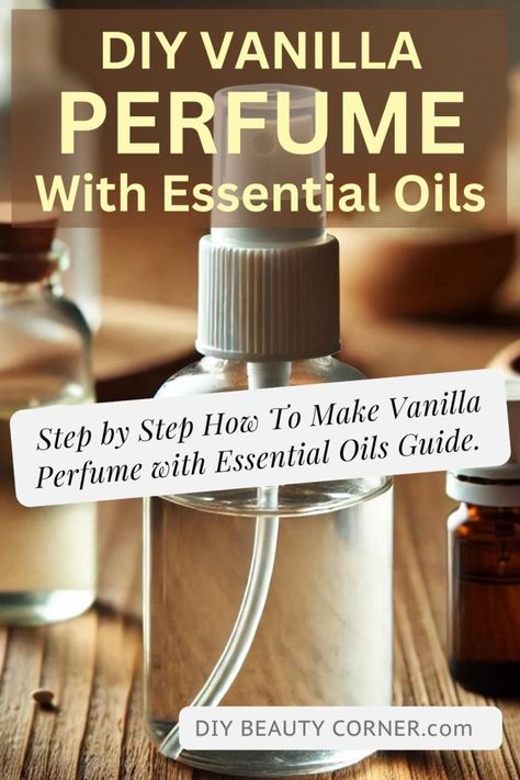 DIY Vanilla Perfume using Essential Oils Recipe Diy Vanilla Perfume, Natural Body Wash Recipe, Fragrance Oil Recipes, Essential Oil Perfume Spray, Hair Perfume Diy, Diy Perfume Oil, Diy Body Spray, Body Oil Diy, Diy Perfume Recipes