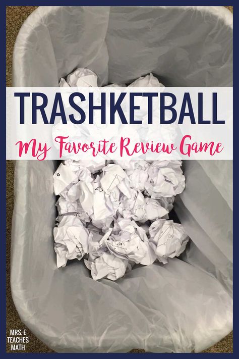 Trashketball is my favorite review game for middle school or high school kids. It works with any topic (I use it in math) and my students LOVE it. FREE DOWNLOAD Math Review Game, High School Kids, 8th Grade Math, Classroom Games, Math Methods, Math Review, School Games, High School Math, Review Games