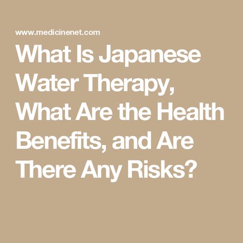 What Is Japanese Water Therapy, What Are the Health Benefits, and Are There Any Risks? Japanese Water Therapy, High Calorie Snacks, Water Therapy, Body Flush, Improve Nutrition, Japanese Water, Unhealthy Diet, No Calorie Snacks, Vegan Burger