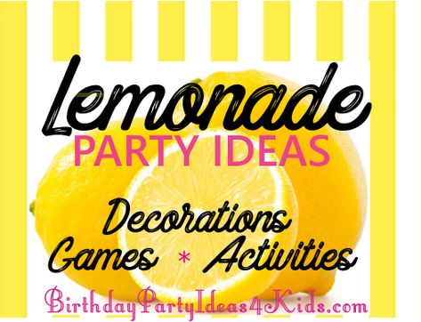 Lemonade theme birthday party ideas and games for kids Lemonade Theme Teacher Appreciation, Lemon Themed Picnic, Lemonade Wars Activities, Lemon Games, Lemonade Recipe For Party, Lemon Themed Birthday Party, Lemon Party Theme, Lemonade Party Ideas, Lemonade Birthday Party Ideas