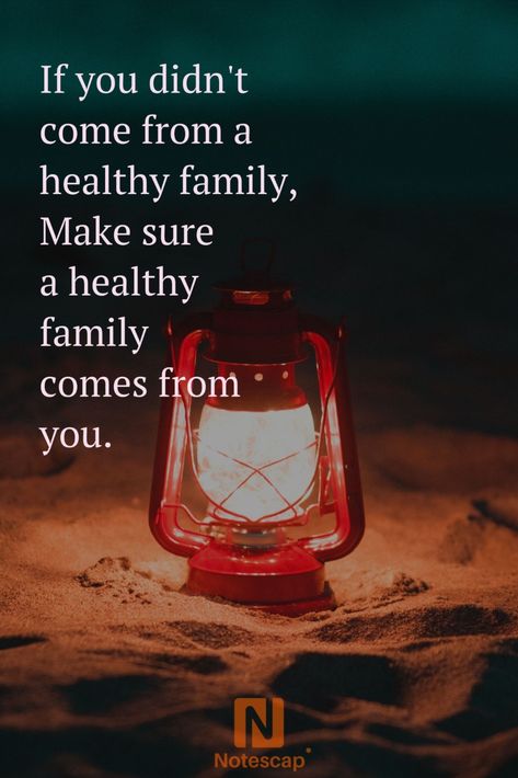 If you didn't come from a healthy family, Make sure a healthy family comes from you. If You Didnt Come From A Healthy Family, Excluded By Family Quotes, Distancing Yourself From Family, Family Stressing You Out Quotes, Feeling Like An Outsider Quotes Family, When Your Family Hates You, Healthy Family Quotes, Family That Doesnt Make An Effort, Family Wounds