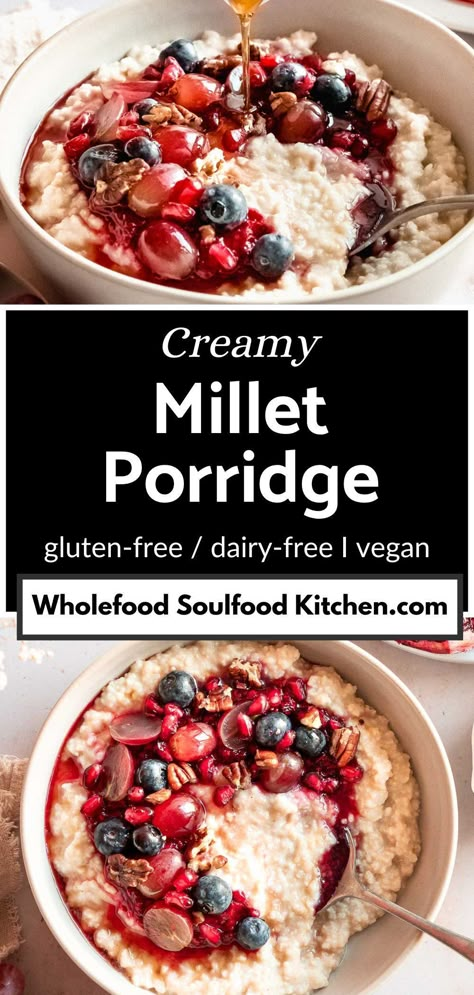 Millet Cereal Recipes, Breakfast Millet Recipes, Millet Porridge Recipes, Hulled Millet Recipes, Millet Porridge Breakfast, Recipes With Millet, Vegan Millet Recipes, Millet Recipes Dinner, Hot Cereal Recipes