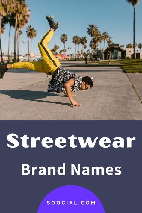 Streetwear Name Ideas, Streetwear Brand Name Ideas, Brand Name Ideas, New Business Names, Street Brands, Name Ideas, The Fashion Industry, Fashion Industry, Business Names