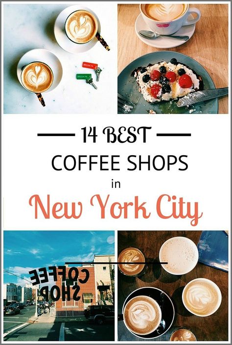 coffee-shops-in-nyc Coffee Shops In New York, Shops In New York, Nyc Coffee Shop, Nyc Coffee, Usa Roadtrip, New York Food, New York Travel Guide, Best Coffee Shop, Cute Cafe