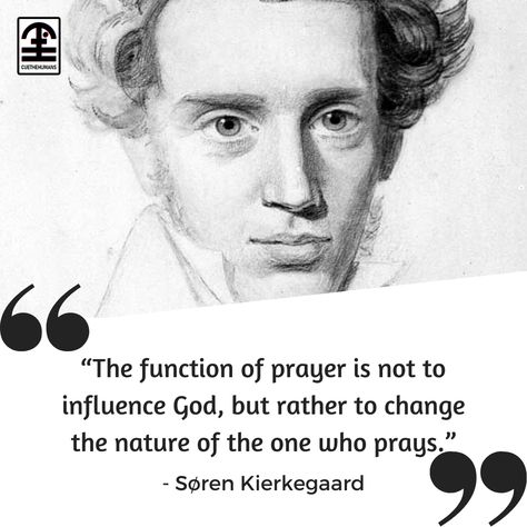 "The function of prayer is not to influence God, but rather to change the nature of the one who prays." - Søren Kierkegaard #inspirational #inspiration #motivation #motivational #inspirationalquotes #inspire #motivationalquotes #quotes #love #quoteoftheday #success #believe #mindset #life #entrepreneur #positivevibes #quote #positivity #goals #selflove #happiness #lifestyle #successquotes #bhfyp #yourself #thoughts Soren Kierkegaard Quotes, Kierkegaard Quotes, Classic Literature Quotes, Happiness Lifestyle, Types Of Psychology, Soren Kierkegaard, Robert Greene, Saint Quotes, Bible Motivation