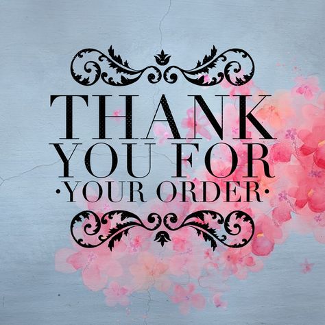 Thank You For Your Orders, Zyia Thank You For Your Order, Thank You For Your Purchase, Thank You For Your Order, Monogram Machine, Small Business Quotes, Flower Machine Embroidery Designs, Scentsy Consultant Ideas, Scentsy Business