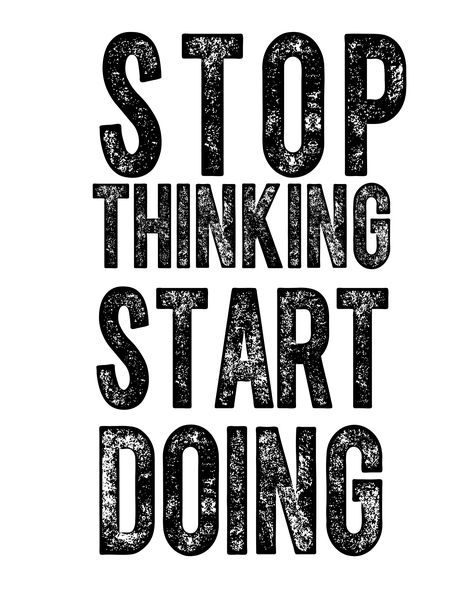 Stop Thinking Start Doing Stop Thinking Start Doing, Life Choices Quotes, Wallpapers Cartoon, Choices Quotes, Funny Expressions, Silhouette Vinyl, Forward Thinking, Cool Wallpapers Cartoon, Motivational Art