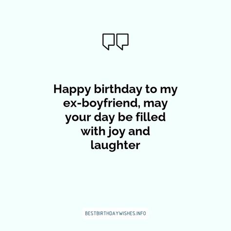 It's not always easy to find the right words to express how you feel about your ex-boyfriend on his birthday. You know his birthday is a special day a... | # #BirthdayWishes Check more at https://www.ehindijokes.com/birthday-wishes-ex-boyfriend/ How To Wish Birthday To Ex Boyfriend, Happy Birthday Wishes For Ex Boyfriend, Birthday Wishes For Ex Boyfriend, For Ex Boyfriend, How To Wish Birthday, Happy Birthday Boyfriend, Romantic Birthday Wishes, Birthday Wishes For Boyfriend, Ex Bf