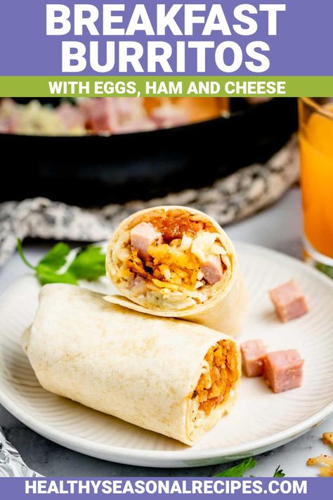 Ham Breakfast Burrito Ham And Egg Wraps, Ham Burrito, Egg And Ham Breakfast, Breakfast Burritos Easy, Homemade Breakfast Burritos, Make Ahead Breakfast Burritos, Egg Wraps, Breakfast Burritos Frozen, Make Ahead Brunch