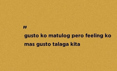 Filipino Quotes Deep, Tagalog Quotes Love, Funny Tagalog Quotes, Pick Up Lines Tagalog, Funny Hugot, Memes Pinoy, Filipino Quotes, Pinoy Quotes, Memes Tagalog