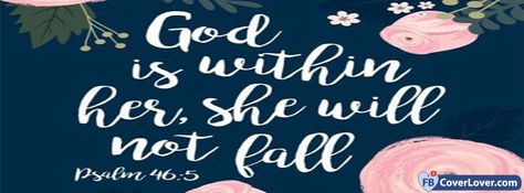 God Is Within Her - cover photos for Facebook - Facebook cover photos - Facebook cover photo - cool images for Facebook profile - Facebook Covers - FBcoverlover.com/maker Faith Cover Photos Facebook, Bible Verse Cover Photo Facebook, Scripture Facebook Cover Photos Christian, Facebook Cover Photos Christian Faith, Facebook Cover Bible Verse, Fb Cover Photos Quotes, Images For Facebook Profile, Facebook Background, Facebook Cover Photos Quotes