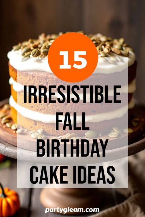 Treat your guests to a delightful autumn birthday celebration with these 15 irresistible fall birthday cake ideas! Embrace the cozy flavors of pumpkin spice, while crafting stunning cakes that beautifully capture the essence of autumn. From creamy frostings to rustic decoration inspiration, these cakes will not only taste amazing but also look fantastic on your special day. Let your creativity shine by choosing delicious ingredients that put everyone in the fall spirit. Dare to try new recipes this season and make your birthday celebrations memorable with these scrumptious cakes! November Birthday Cake Ideas, Autumn Cake Ideas Birthday, Fall Birthday Cake Ideas, Autumn Birthday Cake, Fall Birthday Cake, Fall Birthday Ideas, Butternut Squash Cake, Cranberry Orange Bundt Cake, Fall Birthday Cakes