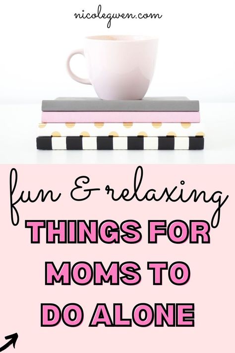 Relaxing Ideas For Moms, Moms Day Out, Moms Day Out Ideas, Things To Do With Your Mom, Alone Time Ideas, Things To Do With Mom, Me Time Ideas, Busy Mom Planner, Spending Time Alone