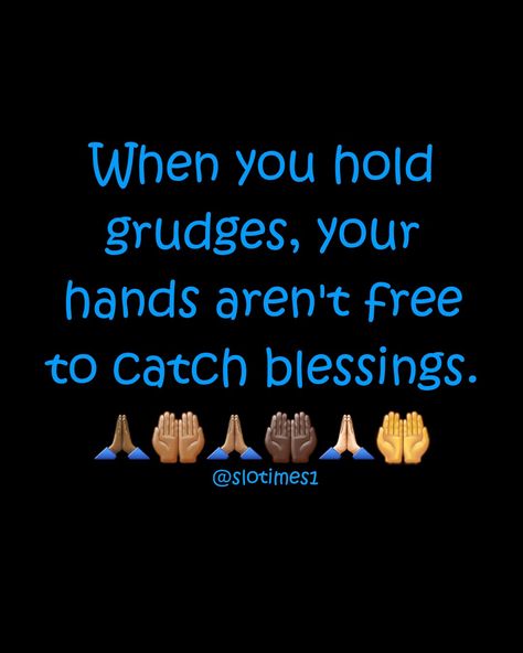 When you hold grudges your hands aren't free to catch blessings. Dont Test Me Quotes, Test Me Quotes, Courageous Quotes, Whiteboard Quotes, Mental Mindset, Powerful Sayings, African Print Designs, God Sayings, Lone Wolf Quotes