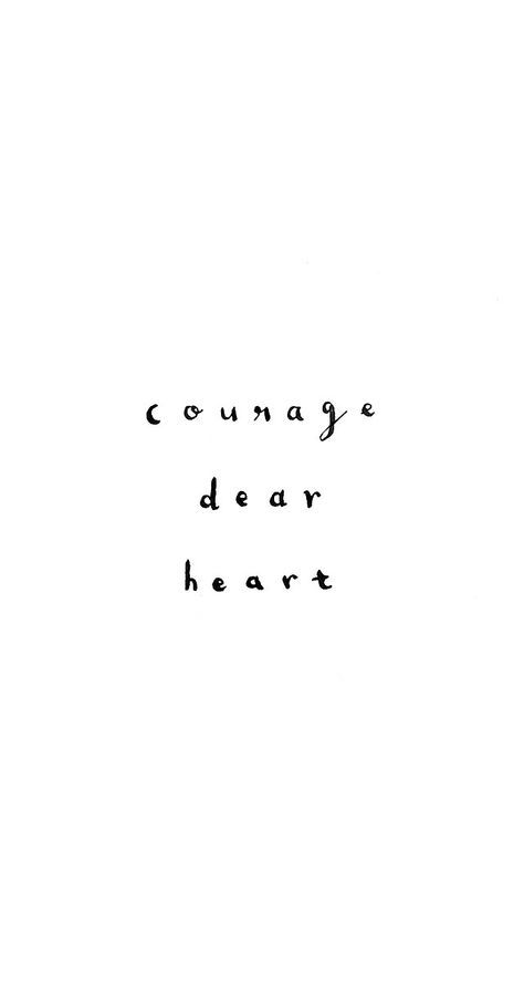 . Courage Dear Heart, Inspirational Thoughts, Quotable Quotes, Some Words, Narnia, Note To Self, Beautiful Words, Inspire Me, Inspirational Words