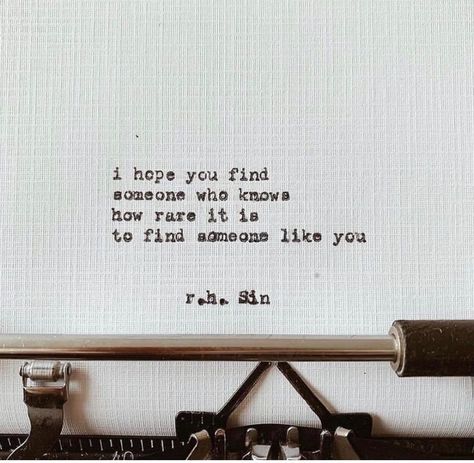 Find Love, Find Someone Who, Find Someone, Wonderful Words, Who Knows, Poetry Quotes, Pretty Words, Typewriter, The Words