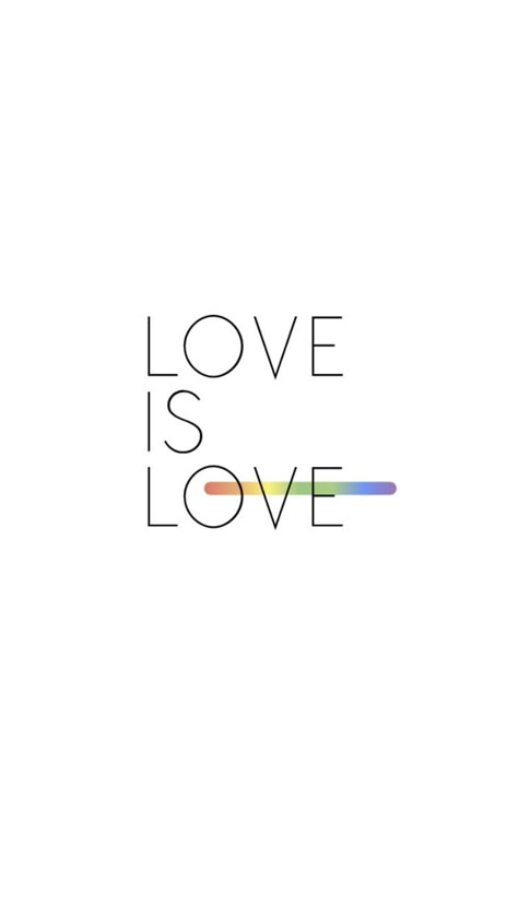 Love Is Love Wallpaper Pride, Pride Love Is Love, Love Is Love Quotes Pride, Love Is Love Wallpaper, Lgbt Pride Quotes, Wallpaper Lgbt, Lgbt Wallpaper, Lgbt Aesthetic, Line Theme