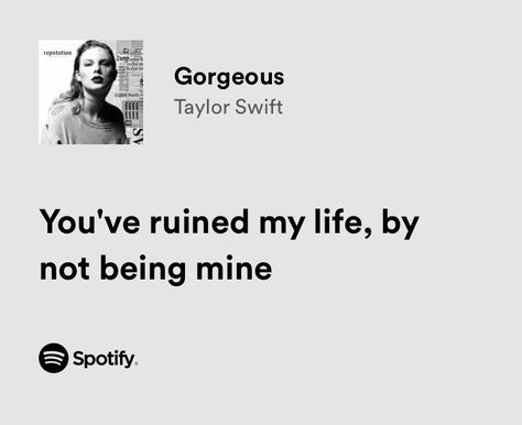 Gorgeous Lyrics, Famous Song Lyrics, Funny Song Lyrics, Quotes About Music, Powerful Lyrics, Songs That Describe Me, Lyrics To Live By, Meaningful Lyrics, Taylor Lyrics