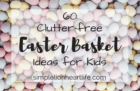 60 Clutter-Free Easter Basket Ideas for Kids - Simple Lionheart Life Minimalist Easter Basket, Minimal Easter, Simple Easter Baskets, Creative Easter Baskets, Candy Easter Basket, Easter Basket Ideas, Easter Quotes, Kids Easter Basket, Easter Gifts For Kids