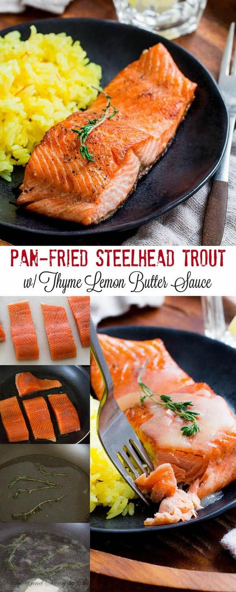 Steel Head Trout Recipes, Steelhead Recipes, Recipes Pescatarian, Fried Trout, Pan Fried Trout, Thyme Butter, Fish Lips, Grilled Trout, Cooking Trout