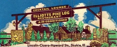 The History of the Famous Elliotts Pine Log Restaurant and Lounge in Skokie, Illinois. (1939-1988) Skokie Illinois, Chicago History, Restaurant Lounge, Chicago Photos, The History, Childhood Memories, Illinois, Growing Up, Chicago