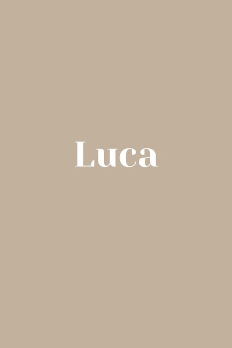 Luca - Baby Name - Names That Start With L Luca Name, Lucas Name, L Names, Letter L, Baby Name, Future Kids, Baby Names, Dream Life