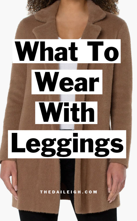 What to wear with leggings Office Outfit With Leggings, Grey Leggings Outfit Ideas, Winter Semi Casual Outfit Women, What Shoes To Wear With Leggings, Cardigan With Leggings Outfit, How To Style Brown Leggings, Pilates Attire, Professional Leggings Outfit, Tan Sweater Black Leggings