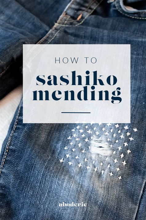 Sashiko Embroidery Jeans, Visible Mending Jeans, Boro Mending, Visible Mending Stitches, Sashiko Mending, Boro Stitching, Denim Repair, Mending Clothes, Make Do And Mend