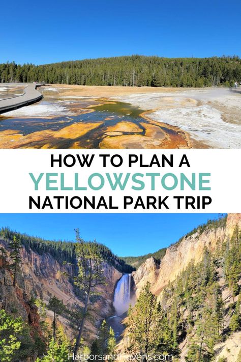 Best 4 Days in Yellowstone Itinerary for Your First Time at the National Park — Harbors & Havens Wyoming Travel Road Trips, Yellowstone National Park Itinerary, Wyoming Trip, Yellowstone Itinerary, National Park Hikes, Yellowstone Vacation, National Park Itinerary, National Park Trip, Yellowstone Trip