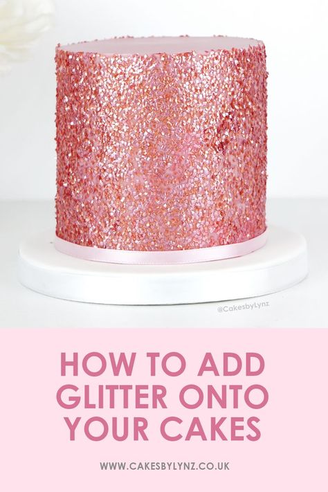 How to add glitter onto your cakes Glitter Sprinkle Cake, Glitter Cake Ideas Birthday, Pink Glitter Cake Sparkle, Sparkly Birthday Cake For Women, Silver Glitter Cake Birthday, Pink Bling Cake, Shimmer Cake Design, Shiny Birthday Cake, How To Use Edible Glitter Dust On Cake