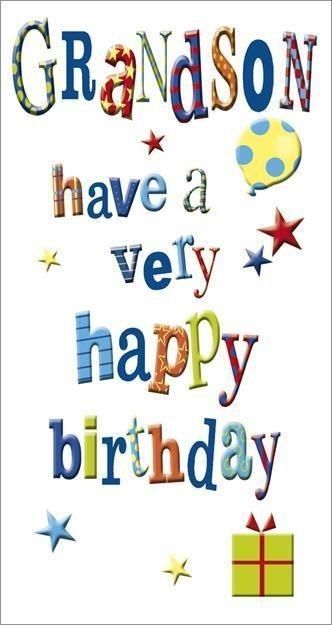 Grandson Birthday Quotes, Happy Birthday Grandson Images, Grandson Birthday Wishes, Have A Great Birthday, Birthday Grandson, Happy Birthday Grandson, Grandson Birthday Cards, Card Verses, Happy Birthday Message