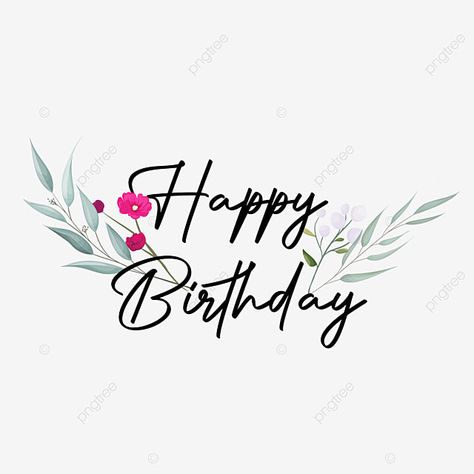 Happy Birthday Text Png For Editing, Happy Birthday Wishes Png Text, Happy Birthday Stickers Png, Birthday Text Png For Editing, Happy Birthday Wishes Png, Happy Birthday Name Png, Happy Birthday Logo Png, Happy Birthday Logo Design, Birthday Frames Design