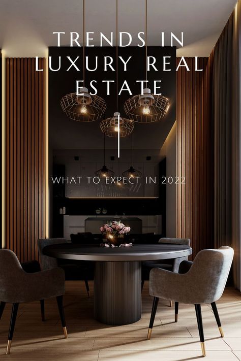 A luxury dining room with sleek decor that shows what to expect in luxury real estate trends for 2022 Inmobiliaria Ideas, Luxury Real Estate Agent, Luxury Real Estate Marketing, Real Estate Advertising, Real Estate Marketing Design, Real Estate Ads, Real Estates Design, Real Estate Office, Realestate Marketing