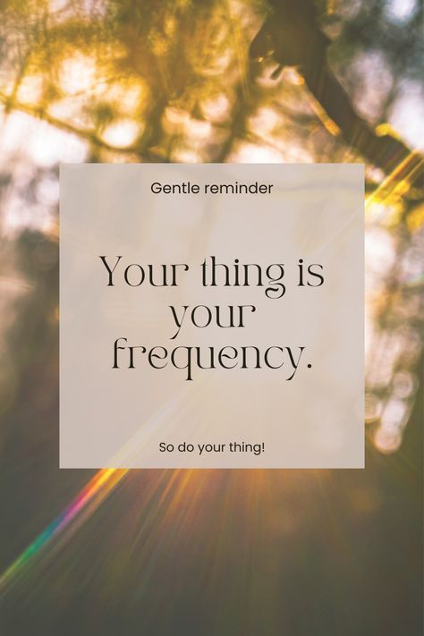 Getting clear on what our thing is sets the tone for our frequency. Because the thing is our frequency. The thing will attract other magical beings with similar frequency. Love Is The Highest Frequency, Frequency Quote, Highest Frequency, Body Wisdom, Higher Frequency, Secret Garden Colouring, Gardens Coloring Book, I Need Space, Magical Beings