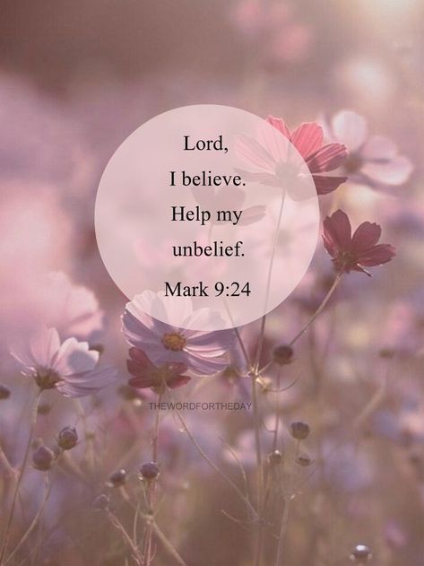 May the first far outweigh the need for the last... I Believe Help My Unbelief, Help My Unbelief, Bible Wallpaper, Spiritual Vibes, Healing Verses, Peace Scripture, Favorite Verses, Christian Backgrounds, Beauty Words