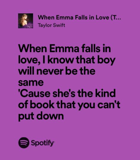 Speak Now Taylors Version When Emma Falls In Love, When Emma Falls In Love Wallpaper Lyrics, When Emma Falls In Love Tattoo, Roslyn Aesthetic, Trinity Aesthetic, Taylor Swift Song Quotes, Fall In Love Lyrics, Taylor Swift And Gracie Abrams, Gracie Abrams Lyrics