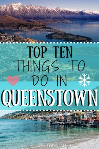 Top Ten things to do in (& around) Queenstown, New Zealand | Krysti Jaims North Island New Zealand, New Zealand Adventure, New Zealand Travel Guide, Lake Wakatipu, Hot Pools, Visit New Zealand, Queenstown New Zealand, New Zealand South Island, New Zealand Travel