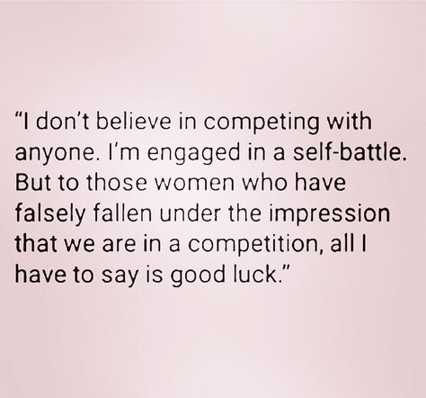 Absolutely.... focusing on ME, my goals and success To pursue my dreams & Doing it all for my family👪✨✨✨✨✨✨✨ I Dont Compete Quotes, Compete Quotes, Righteous Quotes, Focusing On Me, Fierce Quotes, Spoken Words, My Goals, Strong Women Quotes, Empowerment Quotes