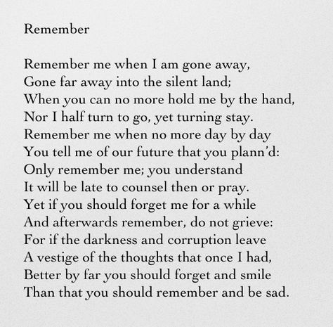 Remember - Christina Rossetti Remember By Christina Rossetti, Remember Christina Rossetti, Christina Rossetti Quotes, Christina Rossetti Poems, Wb Yeats, Christina Rossetti, Teaching Poetry, Positive Mantras, Inspirational Poems