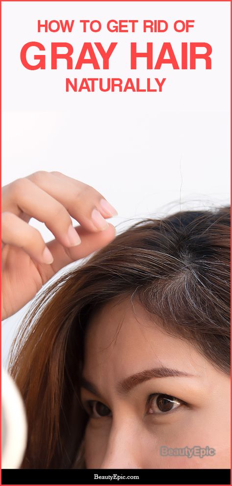 Grey Hair Home Remedies, Cover Gray Hair Naturally, Stop Grey Hair, Grey Hair Remedies, Prevent Grey Hair, Reverse Gray Hair, Grey Hair Looks, Covering Gray Hair, Brown Spots On Face