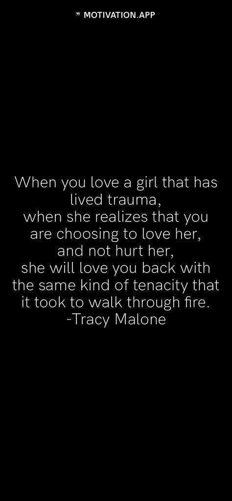 You Are Going To Lose Her, She Loves You Quotes, She’s Damaged Quotes, When She Is Quiet Quotes, She Completes Me Quotes, Walk Through Fire Quotes, She Wants To Be Loved Quotes, Loving A Damaged Woman Quotes, If You Love Her