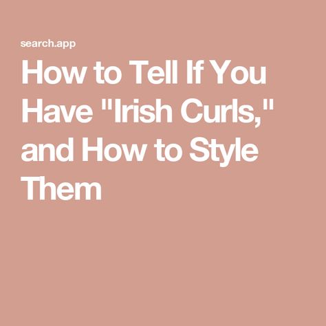 How to Tell If You Have "Irish Curls," and How to Style Them How To Style Irish Curls, Irish Curls, Irish Hair, Curly Hair Specialist, Black Cherry Hair, Nutrition And Mental Health, Cherry Hair, Hair Patterns, The Emmys